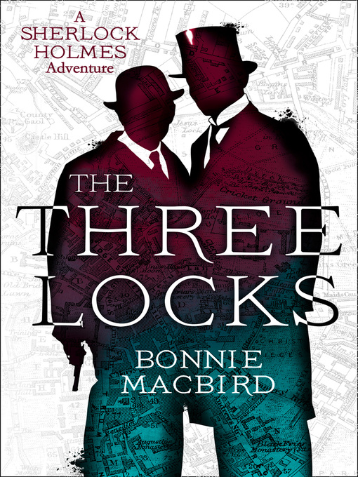 Title details for The Three Locks by Bonnie MacBird - Available